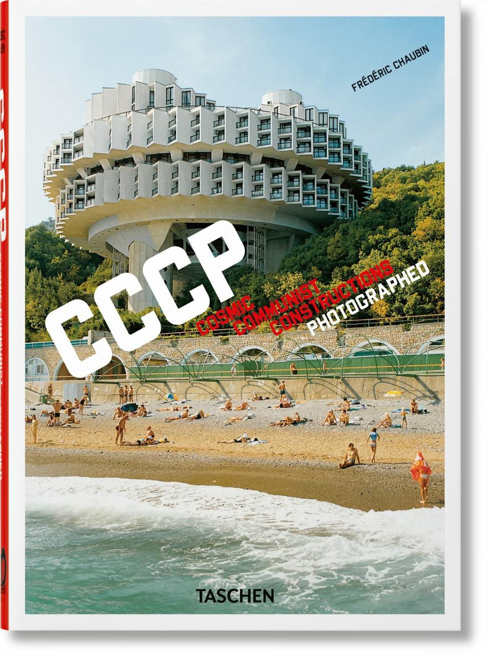 CCCP. Cosmic Communist Constructions Photographed. 40th Ed. Frederic Chaubin.