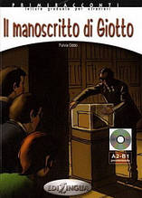 Primiracconti (A2-B1) Il manoscritто di Giotto + CD Audio / Книга для читання з диском