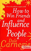 Carnegie, D. How to Win Friends and Influence People