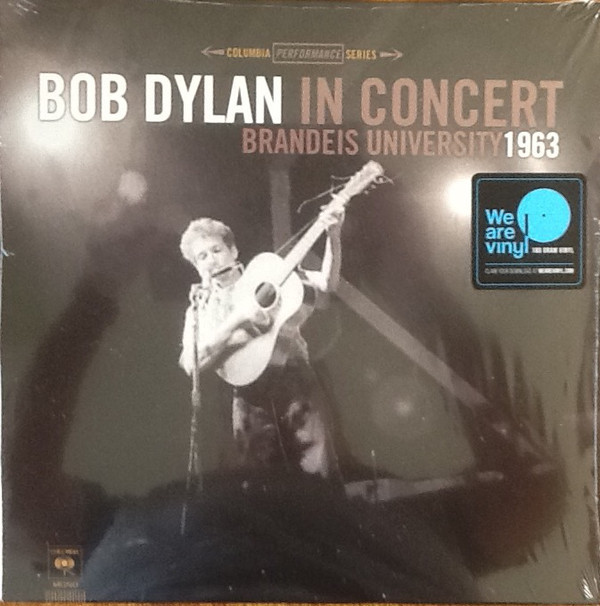 Bob Dylan – In Concert Brandeis University 1963 2017 Columbia/EU Mint Вінілова пластинка (art.239330)