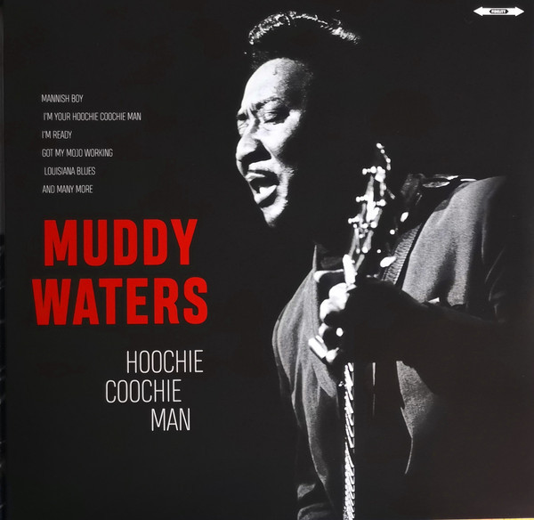 Muddy Waters – Hoochie Coochie Man 2018 (02088-Vb, 180 Gm.) Bellevue/EU Mint Вінілова пластинка (art.238980)