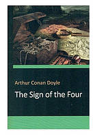 Книга "The Sign of the Four" - Arthur Conan Doyle (На английском языке)