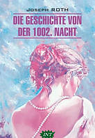 Книга Die Geschichte von der 1002. Nacht. Автор Joseph Roth (Нем.) (переплет мягкий) 2021 г.