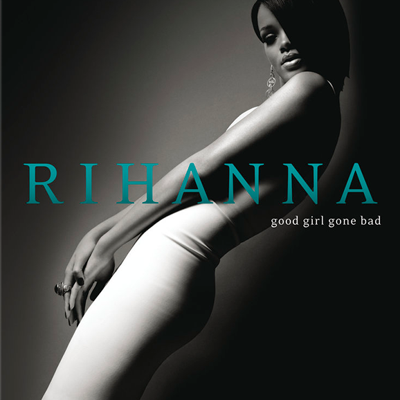 Rihanna - Good Girl Gone Bad