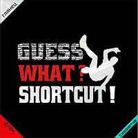 Термоаппликация Guess What? Shortcut!