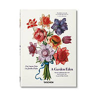 A Garden Eden. Masterpieces of Botanical Illustration. 40th Ed. H. Walter Lack (english)