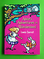 Alices Adventures in Wonderland, Lewis Carroll, Алісині пригоди у Дивокраї, Льюїс Керролл