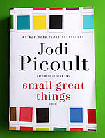 Small Great Things, Jodi Picoult, Малі великі справи, Джоді Піколт