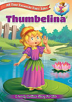 Англійська мова. All Time Favourite Fairy Tales Thumbelina