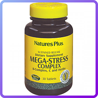 Супер Сильный Комплекс от Стресса Natures Plus Mega-Stress Complex (30 таблеток) (449525)