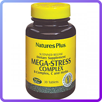 Супер Сильный Комплекс от Стресса Natures Plus Mega-Stress Complex (30 таблеток) (227325)