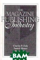 The Magazine Publishing Industry / Журнально-видавничий  бізнес  (Eng.) (обкладинка м`яка) 1996 р.