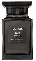 Tom Ford Oud Wood унісекс 100ml Тестер, США