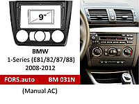 Перехідна рамка FORS.auto BM 031N для BMW 1-Series (E81/82/87/88) (9", Manual AC, black) 2008-2012