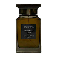 Духи Tom Ford Tobacco Oud Парфюмированная вода 100 ml LUX (Духи Унисекс Том Форд Табакко Уд)