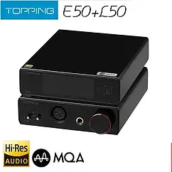 Цифро-аналоговий перетворювач TOPPING E50 MQA DAC + підсилювач для навушників TOPPING L50 HP AMP