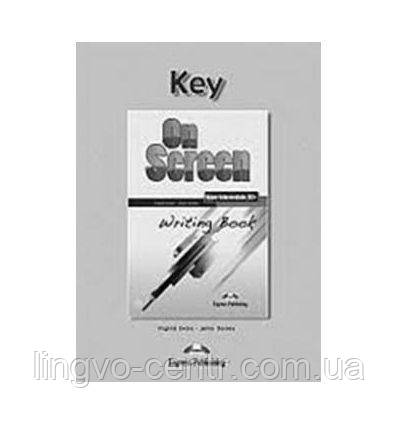 Англійська мова. On Screen B2+ Writing Book Key