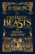 Fantastic Beasts: Fantastic Beasts and Where to Find Them (The Original Screenplay) (Book 1)