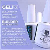 Builder GEL FX Lemme - Clear , 15 ml ( прозорий гель )