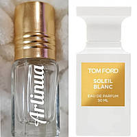 Tom ford Soleil blanc масляні парфуми