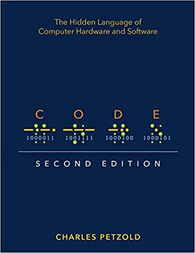 Code: The Hidden Language of Computer Hardware and Software 2nd Edition