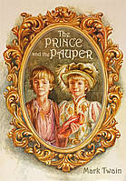 Книга The Prince and the Pauper (Принц и нищий на английском) - Марк Твен