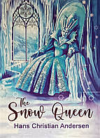 Книга The Snow Queen (Снігова королева англійською) - Ганс Христиан Андерсен