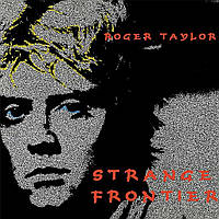 Roger Taylor Strange Frontier LP 1984/2015 (OVLP-117)