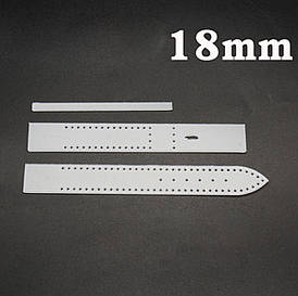 Лекало — шаблон для виготовлення ремінця для годинника 18 мм