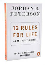 12 Rules for Life: An Antidote to Chaos (Jordan B. Peterson)