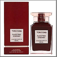 Tom Ford Electric Cherry парфюмированная вода 100 ml. (Том Форд Электрик Черри)