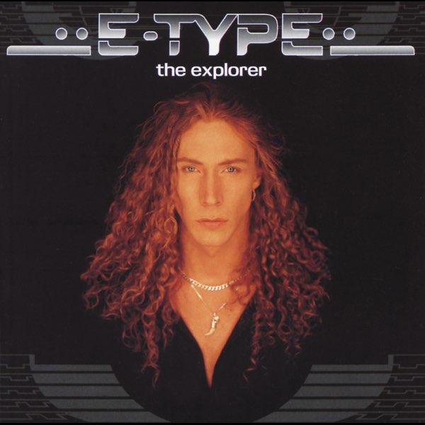 E-Type – The Explorer (1996)