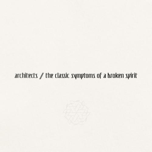 Architects – Classic Symptoms Of A Broken Spirit (2022)
