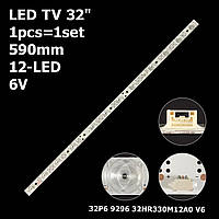 LED подсветка TV 32" inch 12-led 590mm 6V TCL L32S6FS LVW320NEAL 4C-LB3212-HR02J 4C-LB3212-HR01J 32P 1pcs=1set