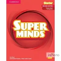 Pane, L. Super Minds 2nd Edition Starter Teacher's Book with Digital Pack British English