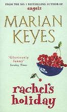 Rachel's Holiday (Marian Keyes)