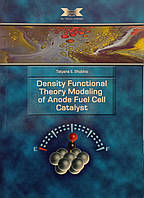 Tatyana E. Shubina "Density Functional Theory Modeling of Anode Fuel Cell Catalyst"