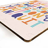 Дерев'яний Постер Буть Сміливим, фото 3