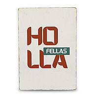 Деревянный Постер Holla
