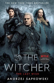 Книга The Witcher: The Last Wish (Book 1) (Film Tie-in Edition)