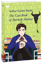 The Case-Book of Sherlock Holmes (Книга справ Шерлока Холмса) Arthur Conan Doyle Фоліо