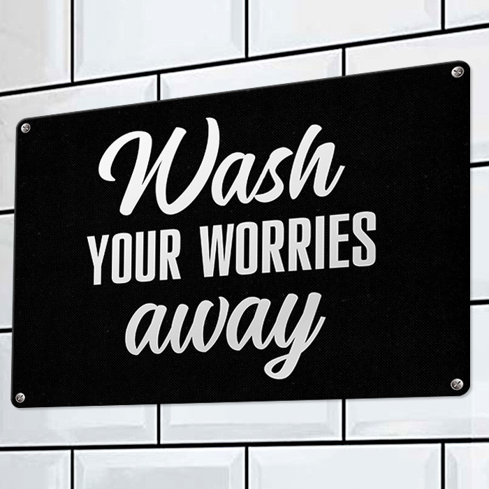 Металева табличка Wash your worries away 26х18,5 см (MET_20J072_SER)