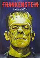 Книга Frankenstein (Франкенштейн на английском) - Мери Шелл