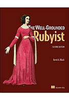 The Well-Grounded Rubyist 2nd Edition
