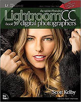 The Adobe Photoshop Lightroom CC Book for Digital Photographers (Voices That Matter) 1st Edition