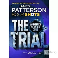 Patterson, J. Patterson BookShots: Trial,The