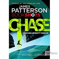 Patterson, J. Patterson BookShots: Chase