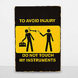 Дерев'яний Постер Не чіпай Мої Інструменти, фото 6