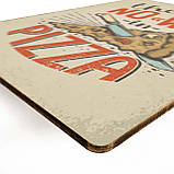 Дерев'яний Постер Їж Піцу, фото 3