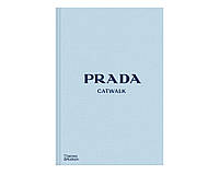 Книга о коллекциях Прада Prada Catwalk: The Complete Collections. Susannah Frankel история моды иллюстрациями